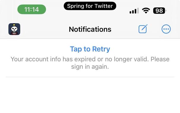 Screenshot from Spring showing error: 

Tap to Retry
Your account info has expired or no longer valid. Please sign in again.