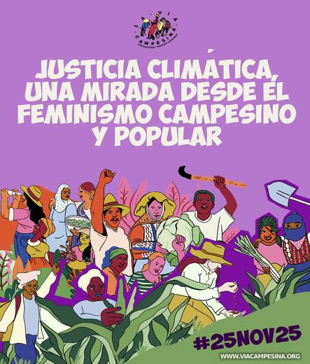 
🌐 #25Nov #25Nov2025 #25Nov25 
𝗘𝗦 | Día Internacional de la Eliminación de la violencia contra las Mujeres
🌍🔥🟣 Justicia climática: Una mirada desde el Feminismo Campesino y Popular
➡️ https://viacampesina.org/es/25nov25-justicia-climatica-una-mirada-desde-el-feminismo-campesino-y-popular-nueva-cartilla-grafica

#BastaDeViolenciaContrasLasMujrexs #MujerxsEnLucha #FeminismoCampesinoYPopular #ViaCampesina #LaViaCampesina #25N25 

