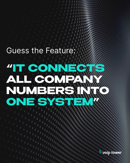 “Marketing graphic with a textured dark background and bold turquoise-and-white text that says: ‘It connects all company numbers into one system.’ VoipTower branding in the lower corner.”