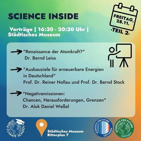 #PublicClimateSchool #Göttingen 2025
am Freitag den 28.11. Teil 2: Vortragsreihe "science inside" von 1630 bis 2030 I'm Städtischen Museum, Ritterplan 7.
Themen des Abends:
Renaissance der Atomkraft, 
Ausbauziele der erneuerbaren Energien in Deutschland und Negativemissionen: Chancen, Herausforderungen, Grenzen.