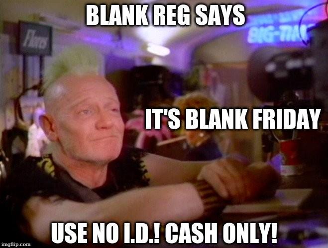 Blank Reg from "Max Headroom" says "USE NO I.D.! CASH ONLY!"