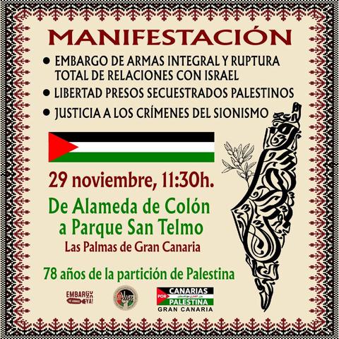 Convocatoria de manifestación del 29 de noviembre a las 11,30 desde la Alameda de Colón hasta el parque San Telmo.
- Embargo total de armas y ruptura de relaciones con Israel
- Liberación de las personas palestinas presas
- Justicia alos crímenes del sionismo
