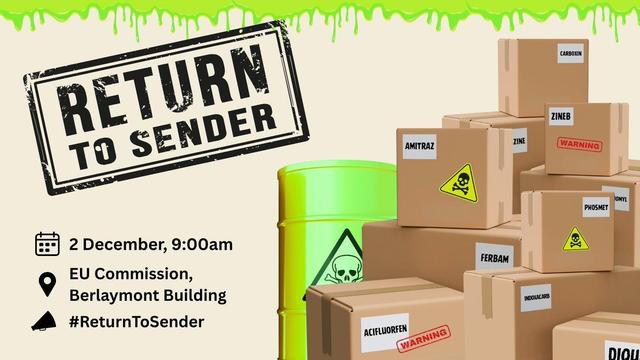 

📅  2 December 2025 🕑 9:00
📍 European Commission in Brussels
⚠️☠️🇪🇺 Europe continues to export toxic pesticides it has banned at home

So farmers and communities across the world decided to send them back.to EU the Commission 
📦  #ReturnToSender #ToxicTrade 

+infos: https://www.pan-europe.info/press-releases/2025/09/return-sender-toxic-eu-trade-banned-pesticides-should-end
Stop export of EU banned pesticides: https://www.pan-europe.info/campaigns/stop-export-eu-banned-pesticides

#StopToxicTrade #StopFreeTradeAgreements #AgrotoxicsKILL #StopAgrotoxics

