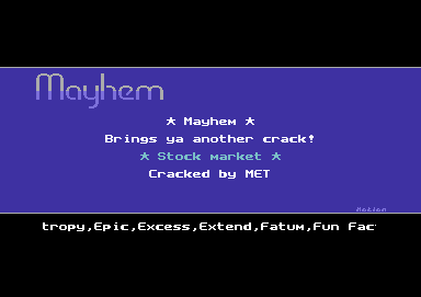 Screenshot of "Stock Market" - Crack: Mayhem - Published by Fingers, Dek & The Stickman on Commodore 64 (1990)