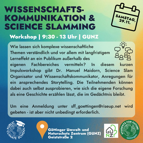 #PublicClimateSchool #Göttingen 2025, Sonnabend 29.11. 0930 bis 1300
Workshop zum Thema Wissenschaftskommunikation im Göttinger Umwelt und Naturschutz Zentrum in der Geiststraße 2.