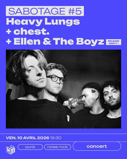 annonce Sabotage #5 avec Heavy Lungs