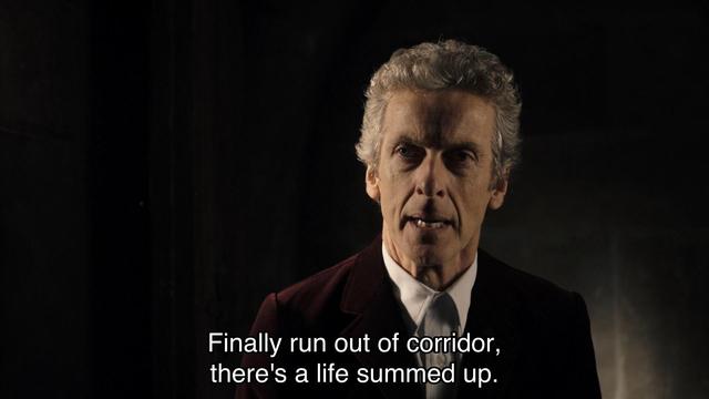 Very underrated episode with Peter Capaldi, teenage heartthrob. The Doctor is standing in a dark medieval castle hallway, crimson crushed velvet jacket, shirt buttoned all the way up, no tie. He’s looking at no one in particular, talking to himself. Caption reads, “Finally run out of corridor, there’s a life summed up.” Happy 10th anniversary to the greatest hour of television of all time.