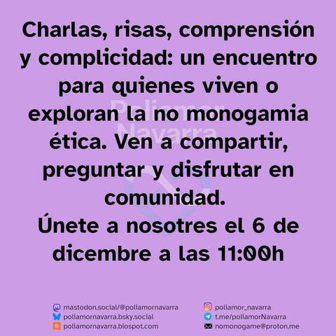 Imagen promocional con fondo púrpura y texto negro que invita a un encuentro comunitario sobre no monogamia ética el 6 de diciembre a las 11 de la mañana. El texto destaca la importancia de compartir, reír, comprender y conectar. Incluye enlaces a redes sociales y contacto de Poliamor Navarra.