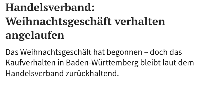 Handelsverband: Weihnachtsgeschäft verhalten angelaufen	
Das Weihnachtsgeschäft hat begonnen – doch das Kaufverhalten in Baden-Württemberg bleibt laut dem Handelsverband zurückhaltend.	