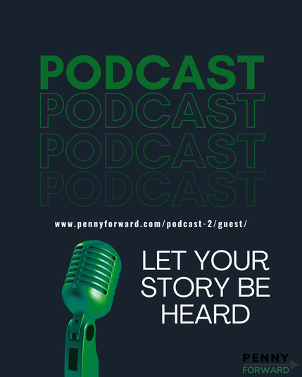 Graphic promoting the Penny Forward Podcast’s guest invitation campaign. A smiling blind person sits in front of a microphone with a white cane nearby. Green and white text reads “Share Your Story on the Penny Forward Podcast.” Background shows subtle sound waves in Penny Forward green (#0A6B2A) with black and white accents. Penny Forward logo appears in the corner with link www.pennyforward.com/podcast-2/guest
inviting blind and low vision people to share their stories of financial, personal, or professional success.