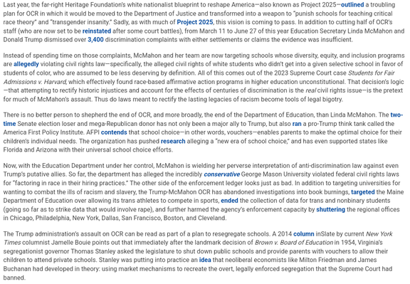 Trump Administration Is Quietly Preparing to Bring Back School Segregation
https://prospect.org/2025/11/19/trump-administration-quietly-preparing-to-bring-back-school-segregation/
https://therevolvingdoorproject.org/the-trump-administration-is-quietly-preparing-to-bring-back-school-segregation

Usual players: Heritage Foundation, Project 2025, billionaires

🇺🇲 🇬🇧 #Christofascism 🇨🇦 #Trumpism

Wedge issue #transgenocide 
🏳️‍⚧️ #TransLivesMatter #BlackTransLivesMatter #TransRights #TLM #BTLM
https://mastodon.social/@persagen/114186381298087870

#capitalism #inequality #DemocraticSocialism #justice