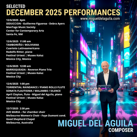 #MigueldelAguila’s music this month - #FromSanta Fe to #MexicoCity to #Melbourne 🌎🎶 December 2025 brings five powerful #performances of my #chambermusic—featuring local #premieres, #festival #spotlights, and #globalcollaborations. Honored to be presented by incredible artists like #GuillermoFigueroa, Cuarteto Latinoamericano, April Clayton, and the #MelbourneWomensChoir and perform as guest #composer/#pianist at #FestivalUrtext next week.