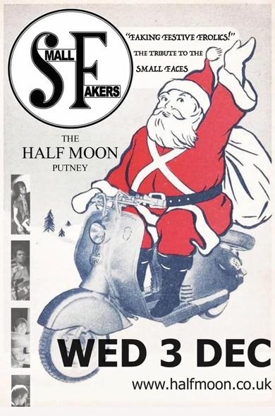 A festive poster for an event titled "Faking Festive Frolics," featuring a cartoon Santa Claus on a scooter. The event is a tribute to the band Small Faces, taking place at The Half Moon venue in Putney on December 3rd 2925.