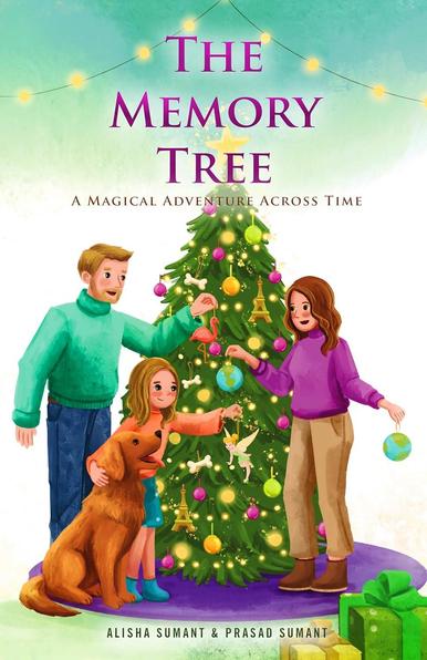 Free Kindle Ebook - The Memory Tree: A Magical Adventure Across Time, by Alisha Sumant & Prasad Sumant