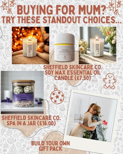 A cosy festive selection of thoughtful gifts for mums, including a Sheffield Skincare Co Soy Wax Essential Oil Candle, the Sheffield Skincare Co Spa In A Jar, and a Build Your Own Gift Pack display. On screen text reads Buying for Mum. Try These Standout Choices. Warm textures and Christmas accents highlight low-waste and locally made gifts. Designed for users searching for ethical gifts for mum and Sheffield-made Christmas presents.