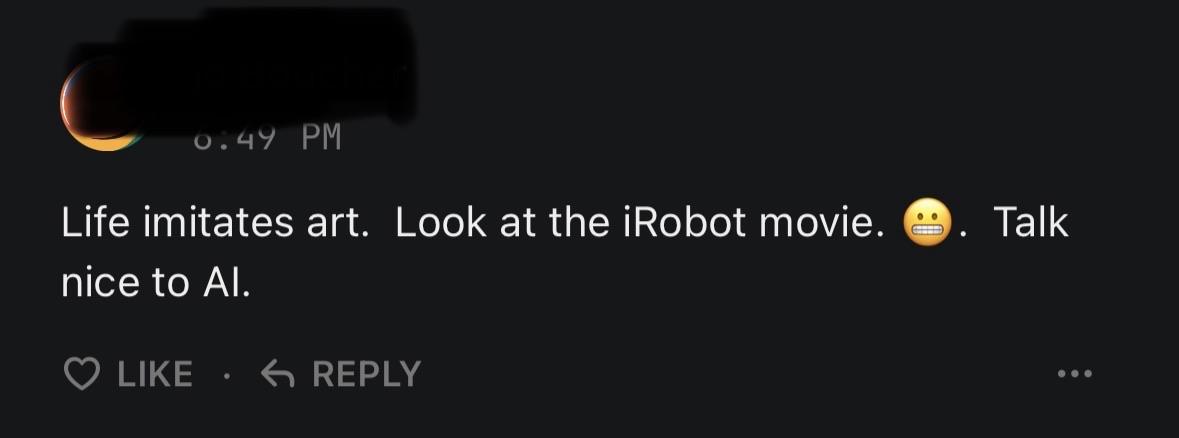 Life imitates art. Look at the iRobot movie. nice to Al.