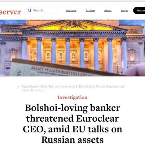 French banker Olivier Huby was a lover of the Bolshoi Ballet in Moscow,
Euroclear said (Photo: Mark Gunn)
Investigation
Bolshoi-loving banker threatened Euroclear CEO, amid EU talks on Russian assets
