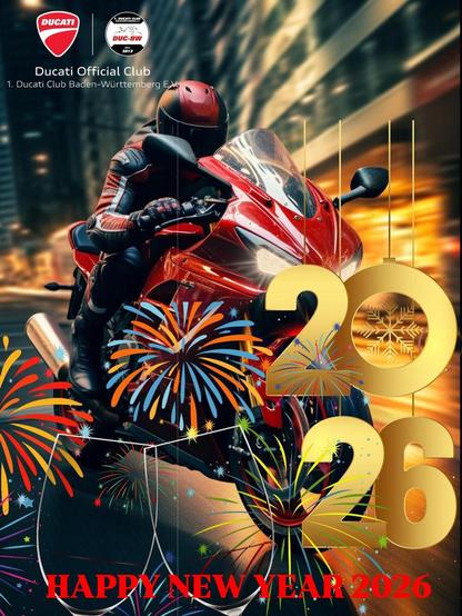 Der DUC-BW.club wünscht allen ein frohes, gesundes und glückliches neues Jahr 2026.