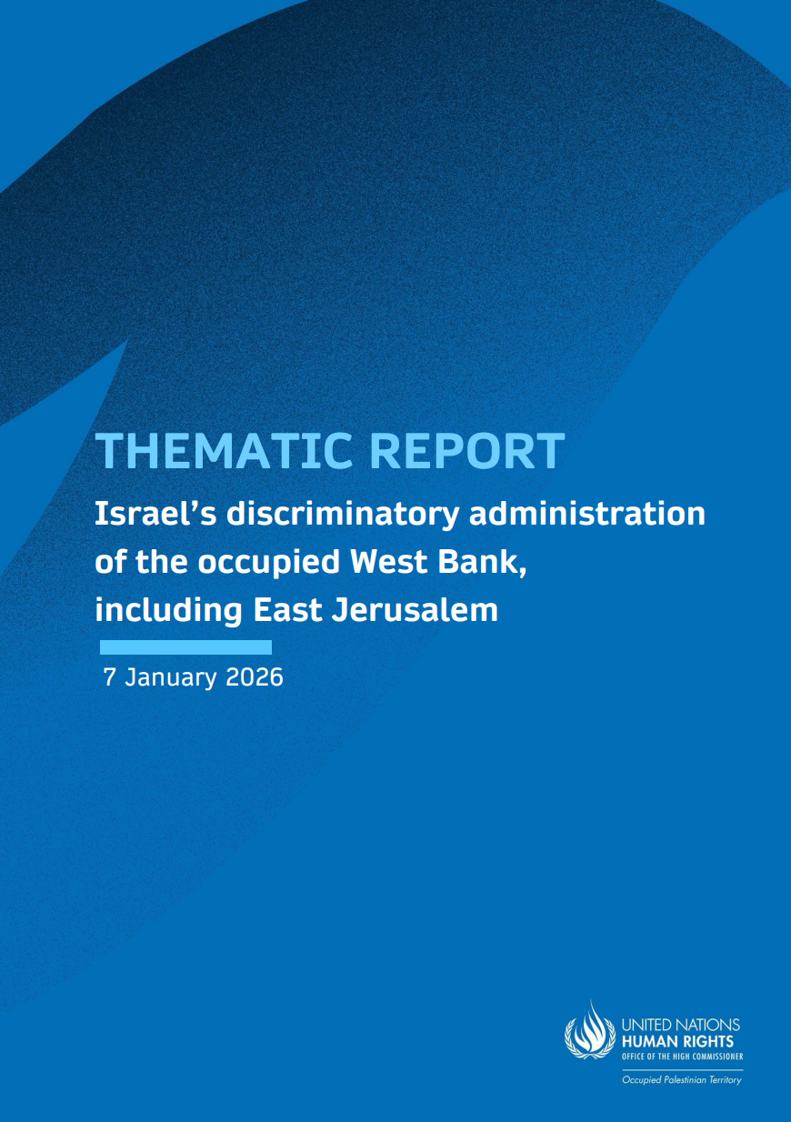 Israel’s discriminatory administration of the occupied West Bank, including East Jerusalem