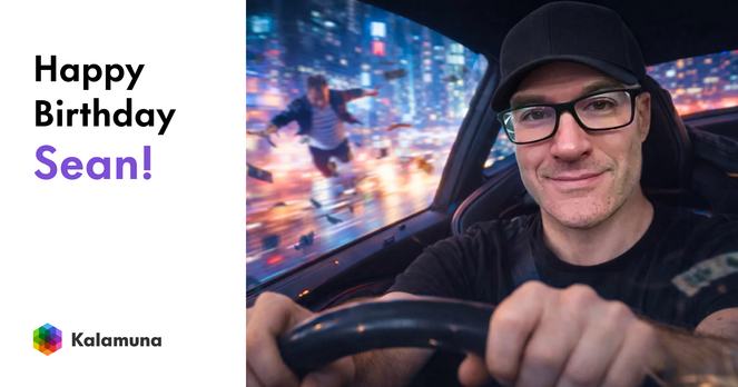 Graphic reading “Happy Birthday Sean!” with the Kalamuna logo. On the right, Sean Lehane smiles while driving a car at night, wearing glasses and a black cap. Through the window behind him, a fast-moving, neon-lit city blurs by, with a figure appearing to surf or glide alongside the car, suggesting speed and motion. The image conveys energy, momentum, and motion tied to Sean’s love of speed and efficiency.