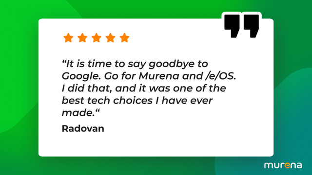 User quote by Radovan who says that Murena was the best tech choice he ever made