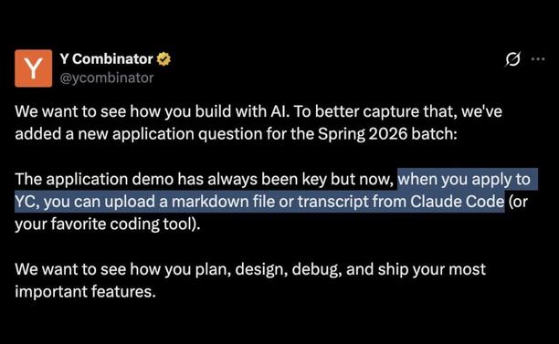 Y Combinator tweet announcing a new Spring 2026 application question allowing upload of markdown files or Claude Code transcripts with demos.