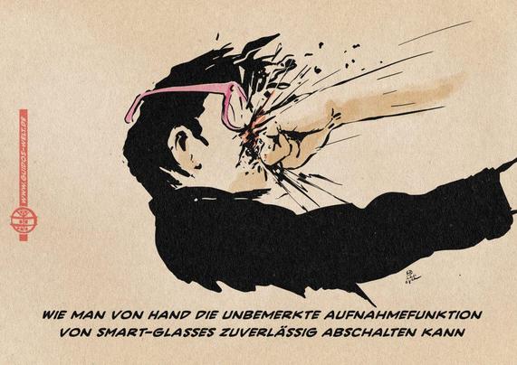 Illustration eines Faustschlages ins Gesicht eines Brillenträgers. Textzeile: Wie man von Hand die unbemerkte Aufnahmefunktion von Smart-Glasses zuverlässig abschalten kann