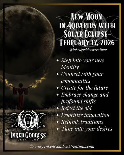 A graphic about the New Moon with Solar Eclipse in Capricorn on February 17, 2026, from Inked Goddess Creations.
