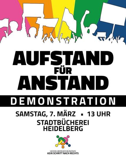 A promotional poster for a demonstration titled "Aufstand für Anstand" (Uprising for Decency) scheduled for Saturday, March 7, at 1 PM, outside the Stadtbücherei in Heidelberg. The design features silhouettes of protestors.