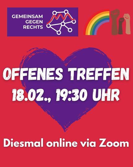 Sharepic mit rotem Hintergrund und lila Herz in der Mitte sowie Logo von Gemeinsam gegen Rechts München
Text: "Offenes Treffen 18.02. 19:30 Uhr, diesmal online via Zoom"