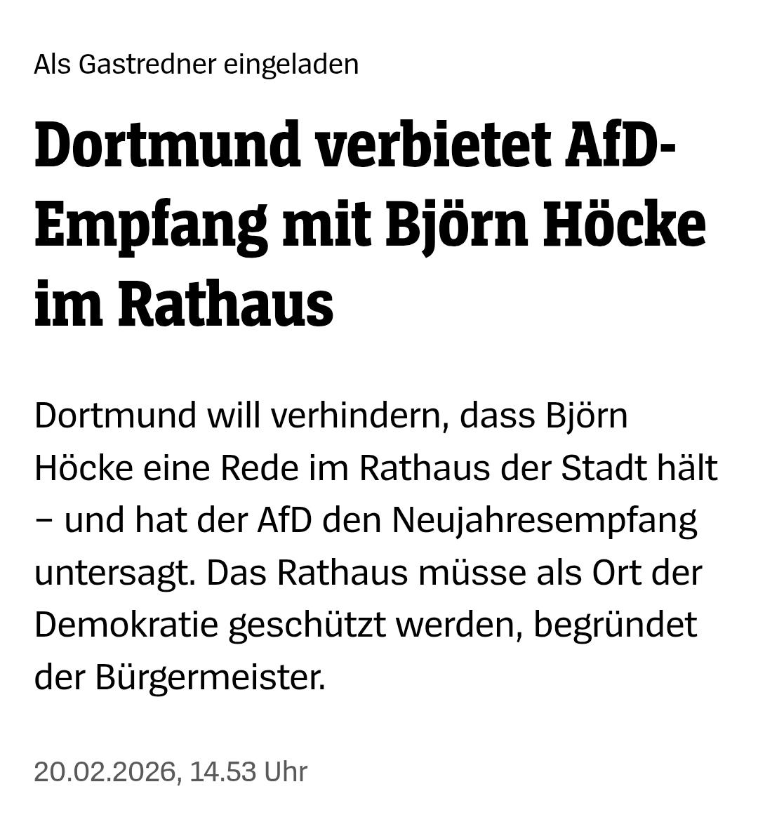 Dortmund verbietet AfD- Empfang mit Björn Höcke im Rathaus

Dortmund will verhindern, dass Björn Höcke eine Rede im Rathaus der Stadt hält - und hat der AfD den Neujahresemptang untersagt. Das Rathaus müsse als Ort der Demokratie geschützt werden, begründet der Bürgermeister.