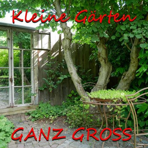 Vortrag Kleine Gärten ganz groß