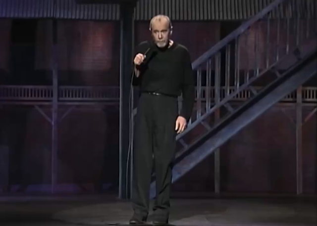 George Carlin saying “I did not need to be told that”