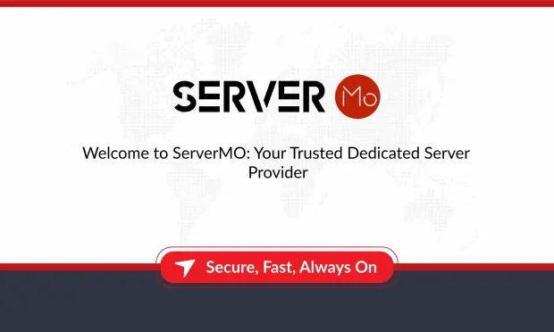 ServerMO logo and tagline grace a world map backdrop, with a vibrant red banner declaring 'Secure, Fast, Always On' at the bottom, highlighting their commitment to dedicated server solutions.
