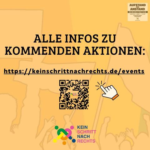 ALLE INFOS ZU KOMMENDEN AKTIONEN:

https://keinschrittnachrechts.de/events

KEIN SCHRITT NACH RECHTS
