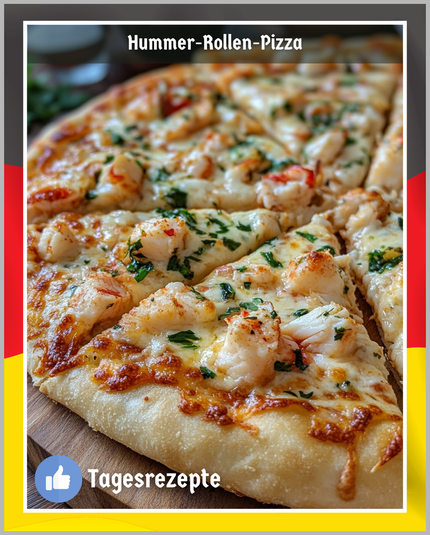 Hummer Rollen Pizza Rezept: 7 Schritte zum perfekten Luxusgenuss