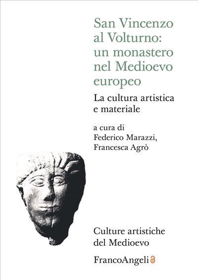 San Vincenzo al Volturno: un monastero nel Medioevo europeo
a cura di Federico Marazzi e Francesca Agrò
Franco Angeli. 2026