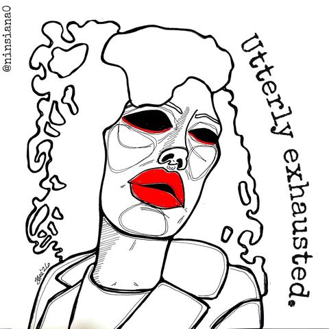 Utterly exhausted.