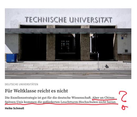 Das Bild zeigt den Eingang einer Technischen Universität. Dazu die FAZ-Schlagzeile: Deutsche Universitäten - Für Weltklasse reicht es nicht. Im Teaser heißt es: Die Excellenzinitiative ist gut für die deutsche Wissenschaft. Aber an Chinas Spitzen-Unis kommen die geförderten Leutturm-Hochschulen nicht heran.“