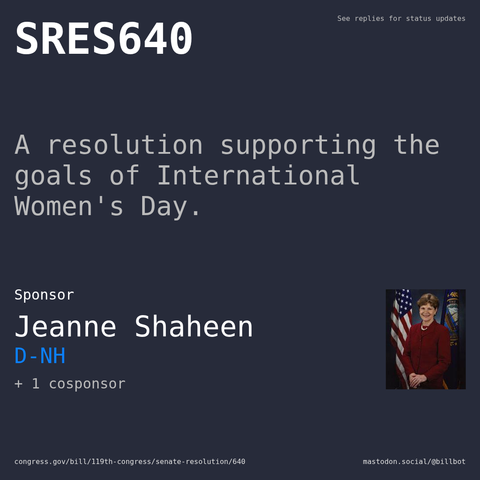 Description of SRES640, and a depiction of its sponsor, Jeanne Shaheen.