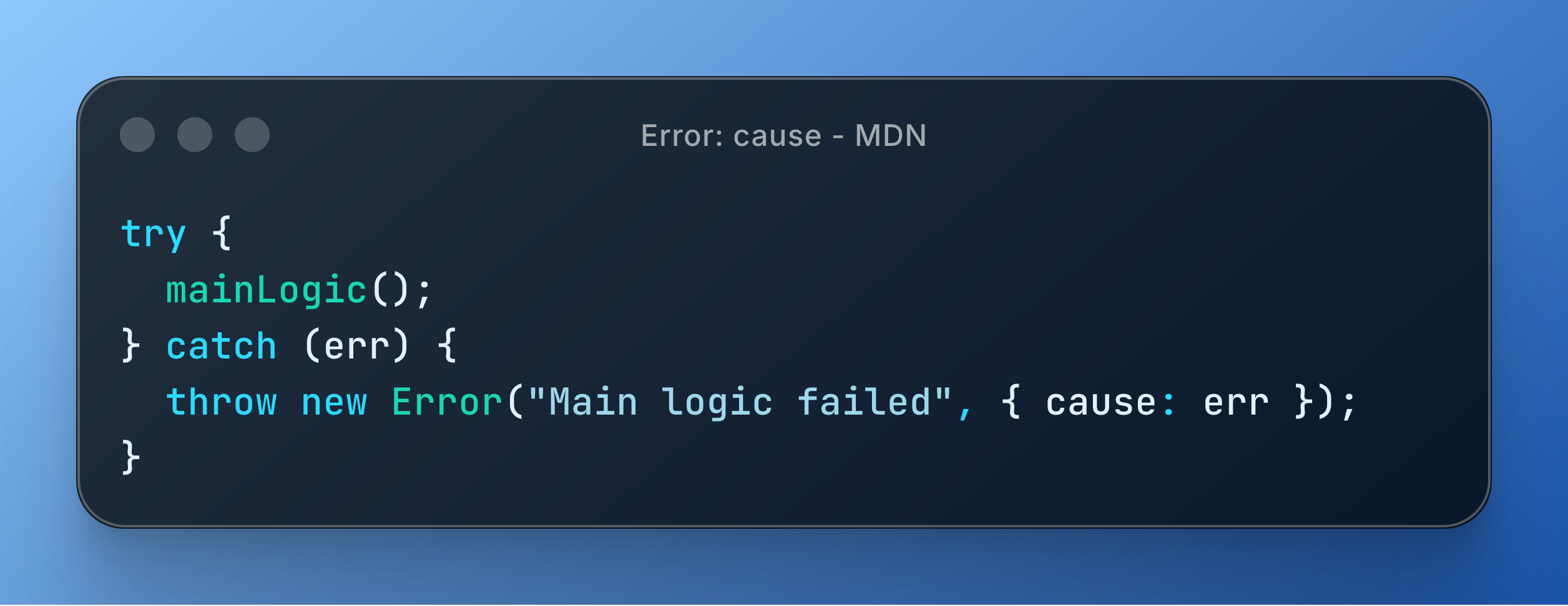 Code snippet demonstrating error handling in JavaScript using `try`, `catch`, and `Error.cause` for maintaining context during rethrowing.