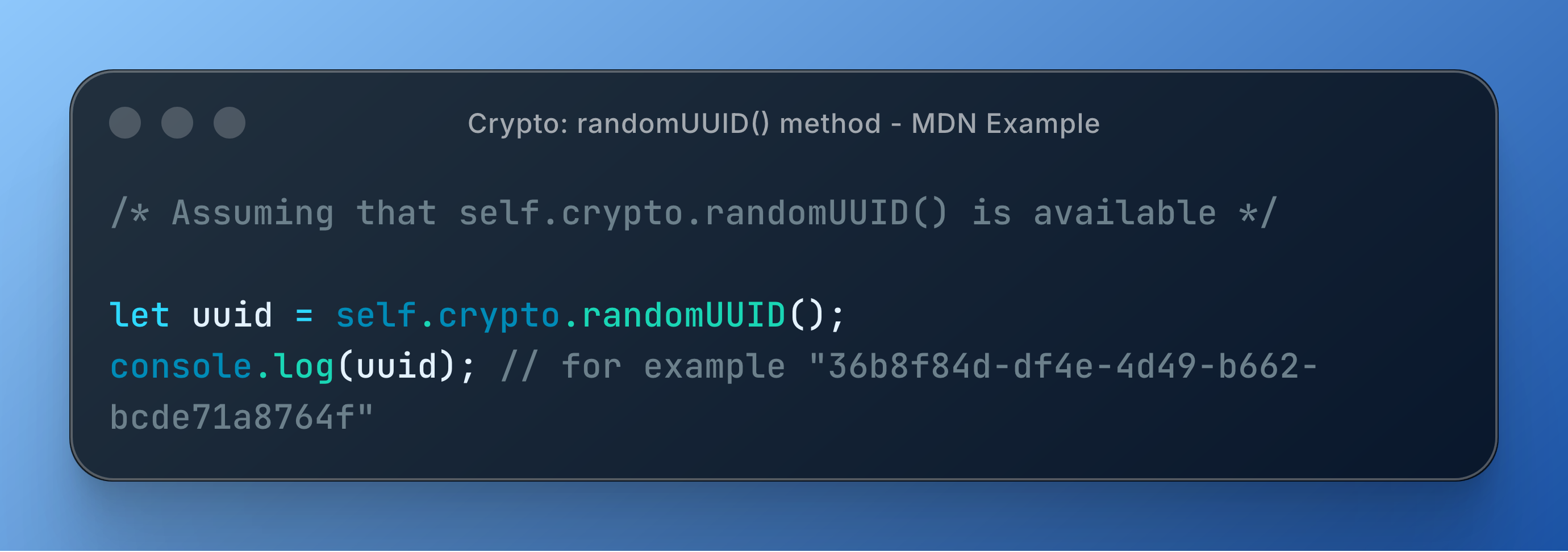 Code snippet demonstrating the use of `self.crypto.randomUUID()` for generating a UUID in JavaScript, with a sample output shown.
