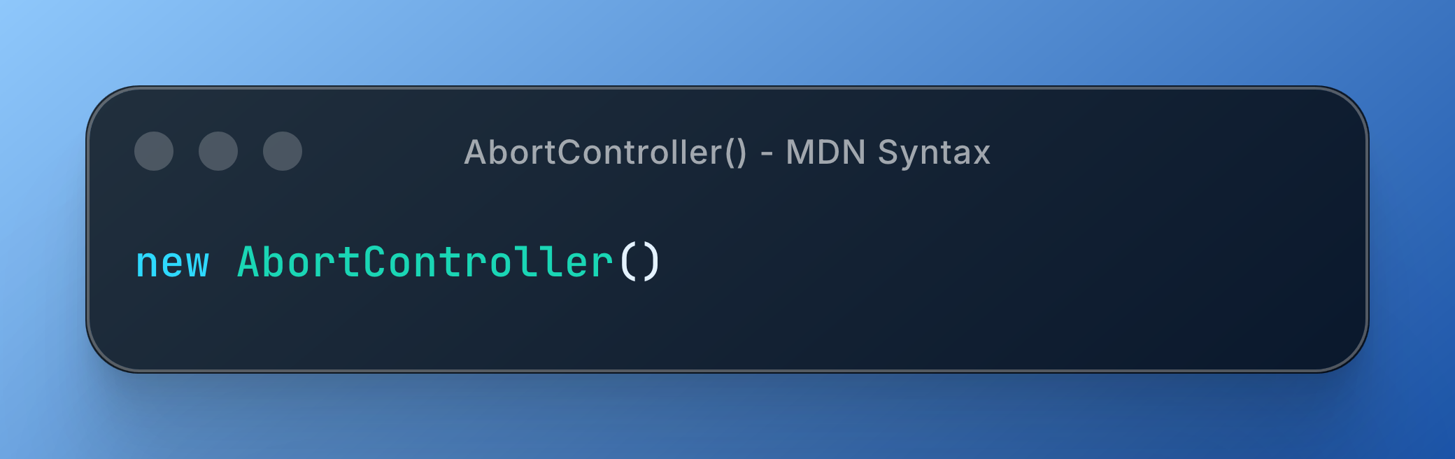A code snippet highlights the syntax for creating a new AbortController in a dark text box on a gradient blue background.