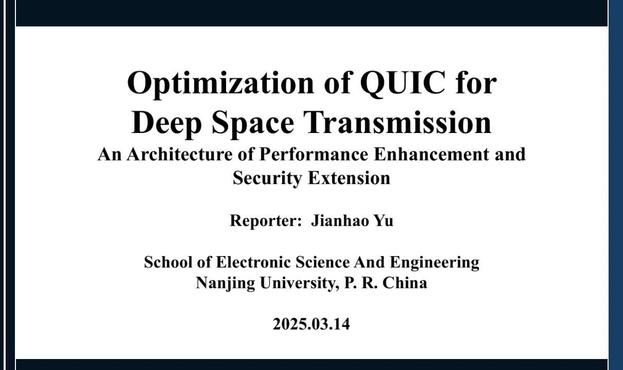 A presentation slide titled "Optimization of QUIC for Deep Space Transmission," featuring an overview of performance enhancement and security extension. The report is by Jianhao Yu from the School of Electronic Science and Engineering at Nanjing University, dated March 14