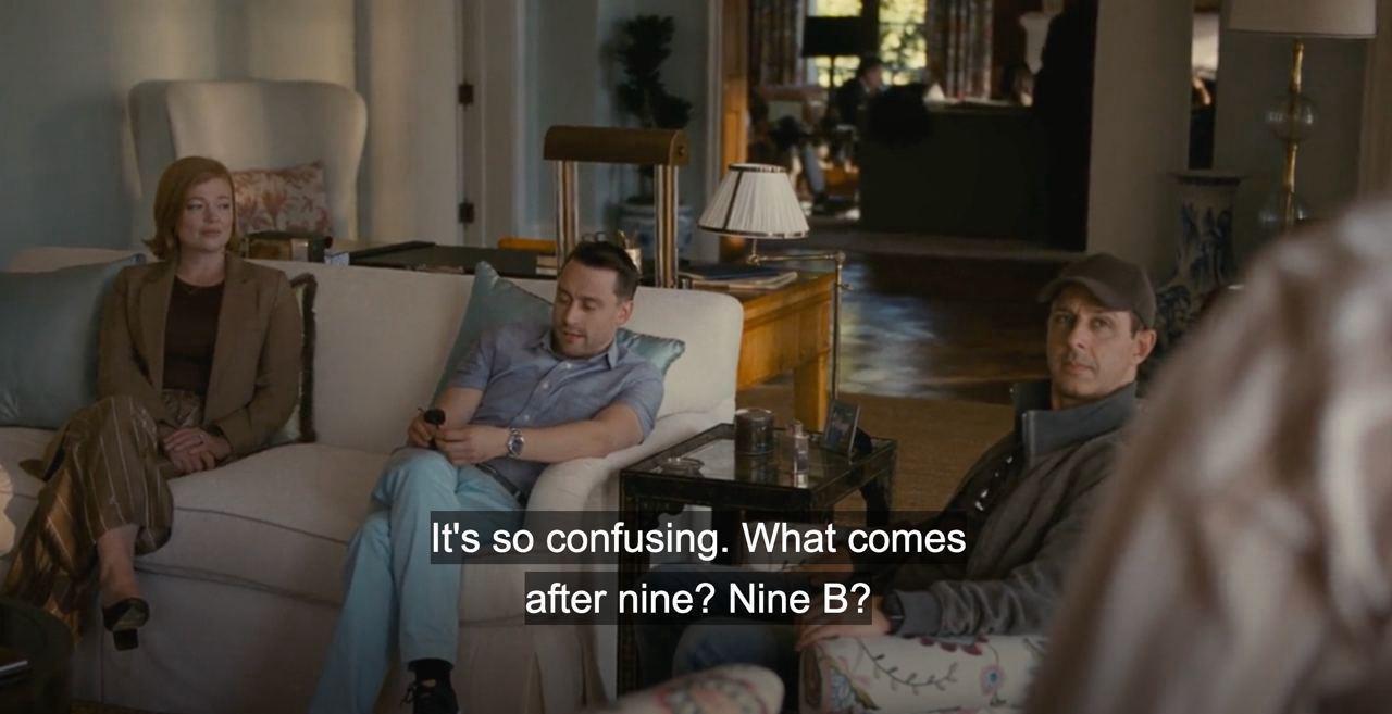 Roman and Shiv sitting on a couch. Roman: "it's so confusing. What comes after nine? Nine B?
