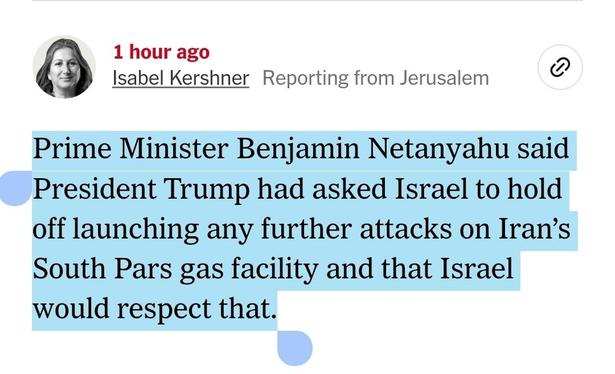 Prime Minister Benjamin Netanyahu said President Trump had asked Israel to hold off launching any further attacks on Iran’s South Pars gas facility and that Israel would respect that.