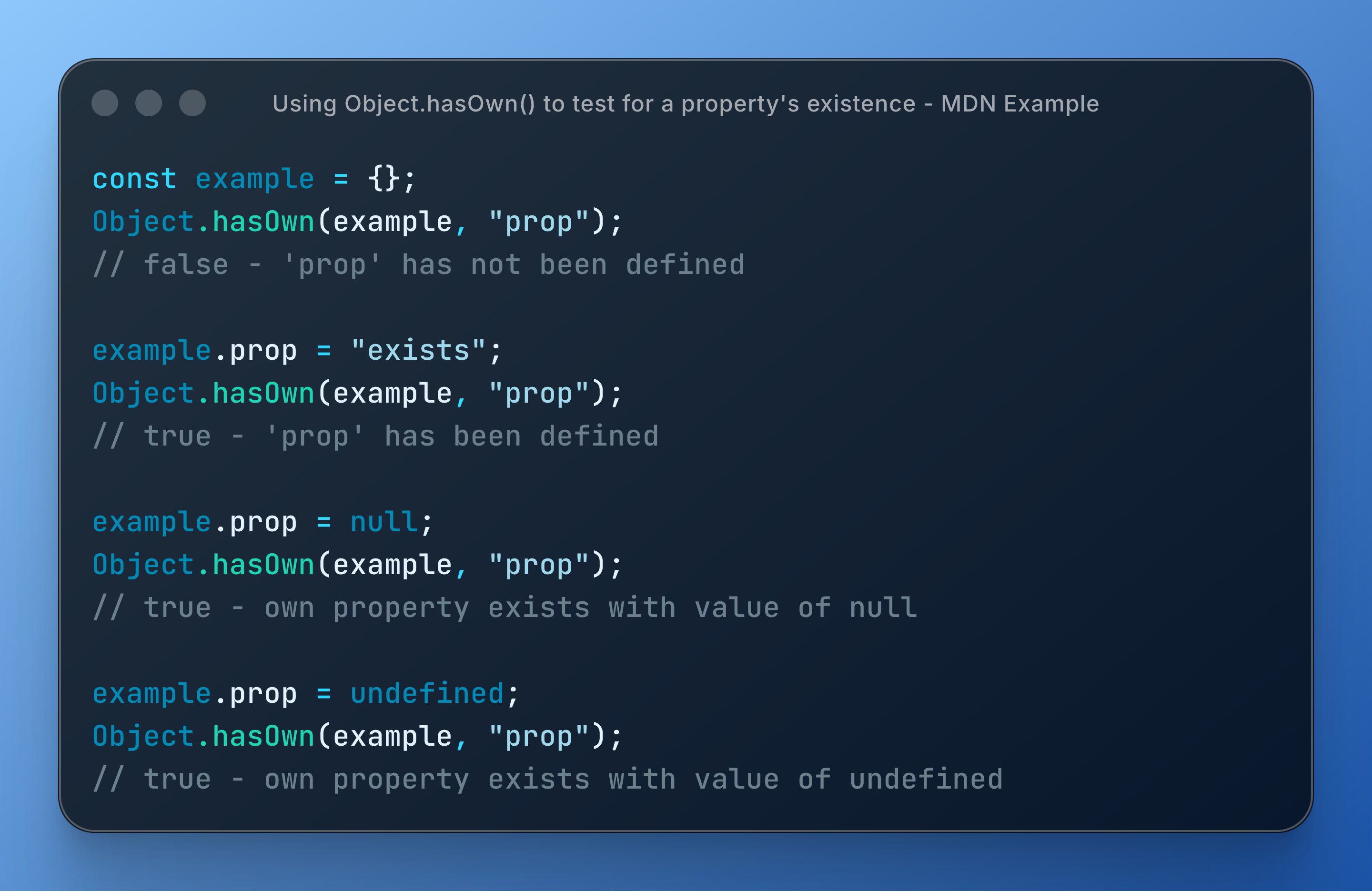 Code snippet demonstrating the use of Object.hasOwn() in JavaScript to check property existence in various scenarios.