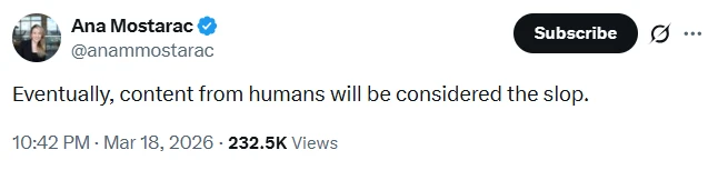 A social media post from Ayn Rand superfan investor Ana Mostarac, formerly of Andreessen-Horowitz, which reads as follows:
"Eventually, content from humans will be considered the slop."