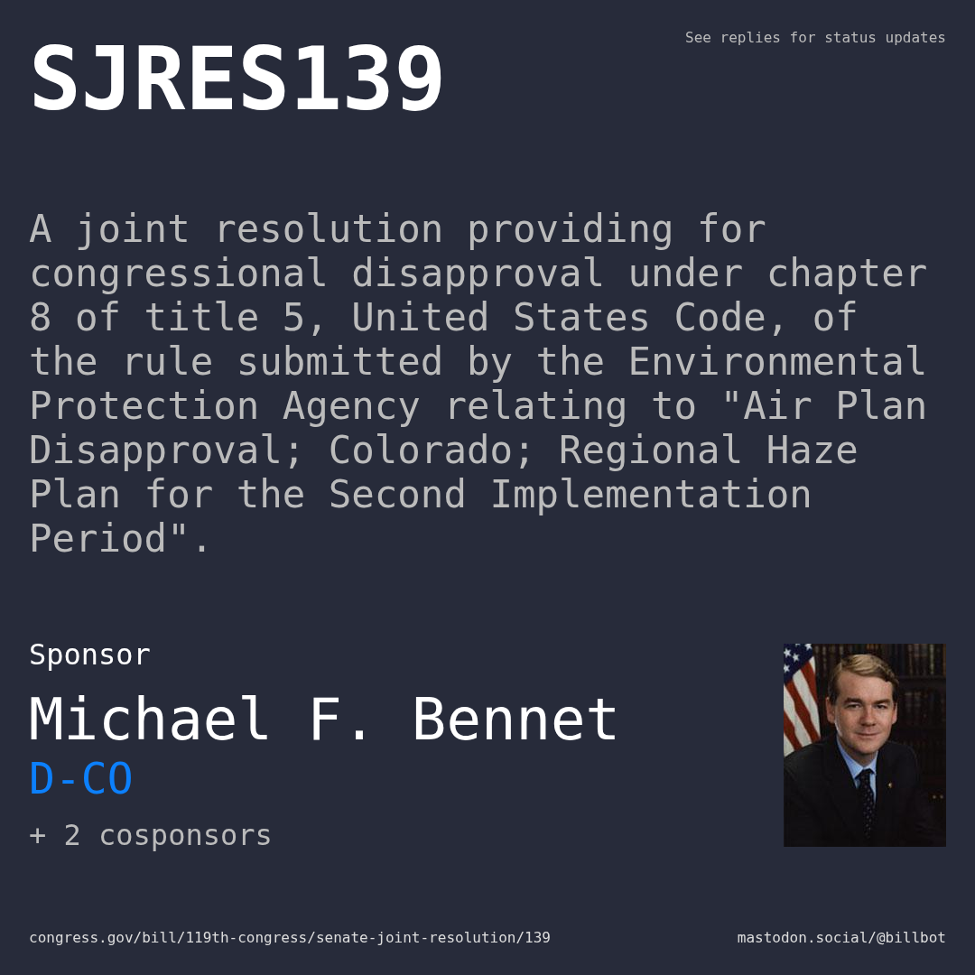 Description of SJRES139, and a depiction of its sponsor, Michael F. Bennet.