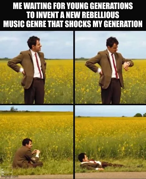 A four-panel meme featuring Mr. Bean in a brown suit standing in a yellow field. The panels show him waiting impatiently: first looking around, then checking his wristwatch, then sitting on the grass, and finally lying flat on his back. The top text reads: "ME WAITING FOR YOUNG GENERATIONS TO INVENT A NEW REBELLIOUS MUSIC GENRE THAT SHOCKS MY GENERATION."